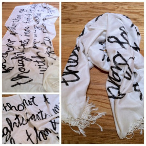 Personalized scarf.. put a verse or favorite quote on it