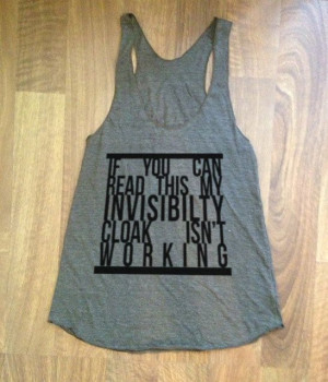 ... ladies tank top eco tri blend fitness shirt invisibility cloak quote