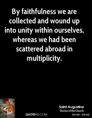 ... ourselves, whereas we had been scattered abroad in multiplicity