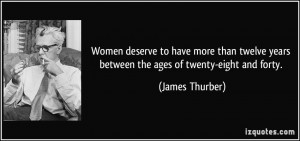 Women deserve to have more than twelve years between the ages of ...