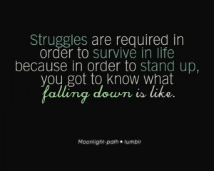 struggle. quotes-to-live-by
