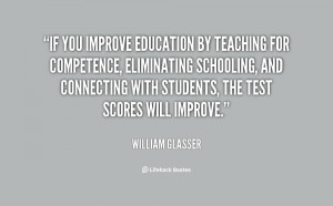 If you improve education by teaching for competence, eliminating ...