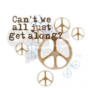 anti war gifts anti war magnets can t we all just get along magnet