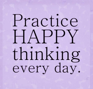 quote-practice-happy-thinking-every-day