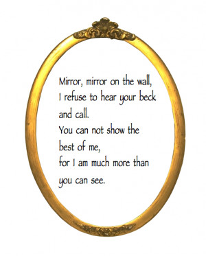 Go Back > Gallery For > Mirror Mirror On The Wall Quotes
