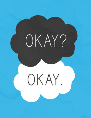 Okay? Okay. (A TFIOS book and movie review)