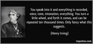 More Henry Irving Quotes