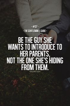 ... to introduce to her parents not the one she's hiding from them #quotes