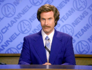 ... the much anticipated comedy sequel Anchorman: The Legend Continues
