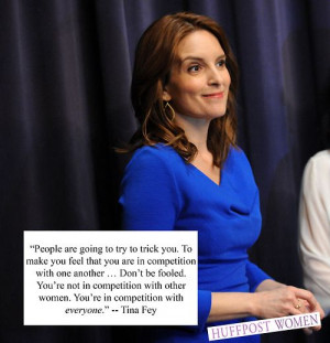 You're not in competition with other women. You're in competition with ...