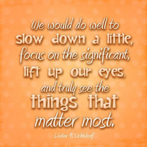 things that matter most #LDS