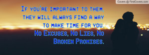 If you're important to them, they will always find a way to make time ...