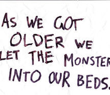 life, monsters, quotes, scary