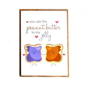 Peanut Butter And Jelly Love Quotes Peanut butter to my jelly'