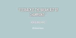 quote-Ken-Blanchard-feedback-is-the-breakfast-of-champions-66830.png