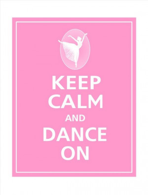 Keep Calm And Dance On - Quotes Dance