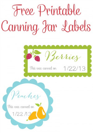 Canning Jar Labels - Enjoy fresh, delicious fruits and vegetables ...
