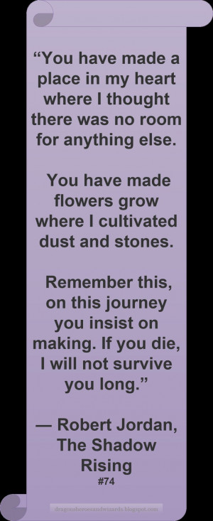 Robert Jordan ♥ ~ #Quote #Author #Love