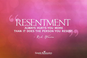 Resentment always hurts