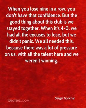 ... -gonchar-quote-when-you-lose-nine-in-a-row-you-dont-have-that-co.jpg