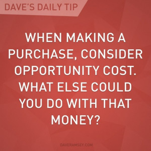 Spending money costs you something.