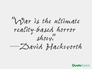 War is the ultimate reality-based horror show.. #Wallpaper 2