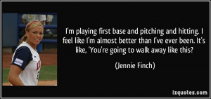 Famous Softball Quotes From Jennie Finch More jennie finch quotes