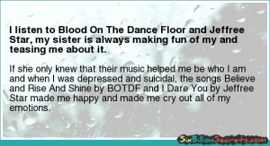 Self-esteem - I listen to Blood On The Dance Floor and Jeffree Star ...