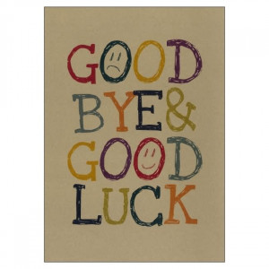 Good Bye & Good Luck Graphic