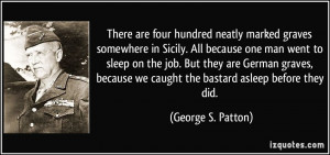 There are four hundred neatly marked graves somewhere in Sicily. All ...