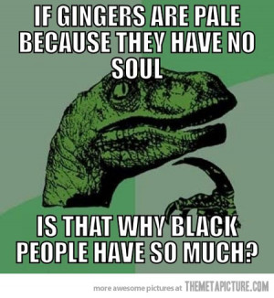 Funny photos funny raptor meme gingers soul