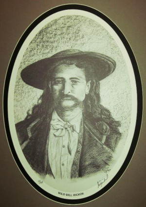 Quotes by Wild Bill Hickok