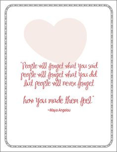 Maya Angelou quote how people make you feel #angelou angelou quot