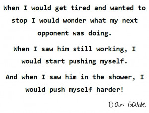 Dan Gable Quotes Quote Dan Gable Once Youve