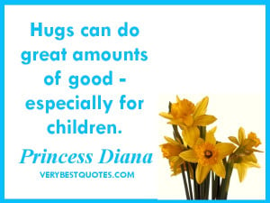 Quotes about parenting - Hugs can do great amounts of good ...