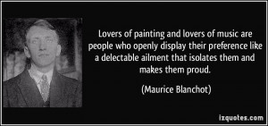Lovers of painting and lovers of music are people who openly display ...