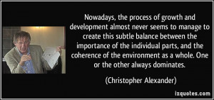Nowadays, the process of growth and development almost never seems to ...