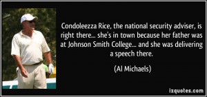 Smith College... and she was delivering a speech there. - Al Michaels ...