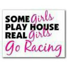 ... girly girl she is a girl who wants to go racing and do crazy stuff