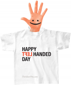 Today is Left-Handed Day. I know, it’s such a prolific holiday that ...