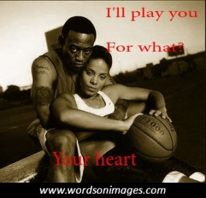 Love and basketball movie quote