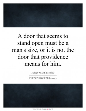 Destiny Quotes Opportunity Quotes Fate Quotes Door Quotes Henry Ward ...