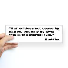 Buddha Stop Hatred Quote Bumper Bumper Sticker