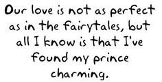 You Are My Prince Charming Quotes Found my prince charming