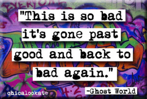 Ghost World Quote Magnet (no.330)