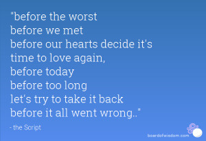 ... again, before today before too long let's try to take it back before