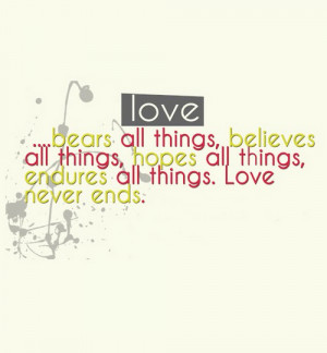 Love bears all things believes all things hopes