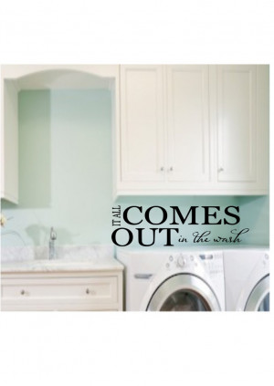 ... Out In The Wash Vinyl Wall Quote Laundry Room Decal. $9.99, via Etsy