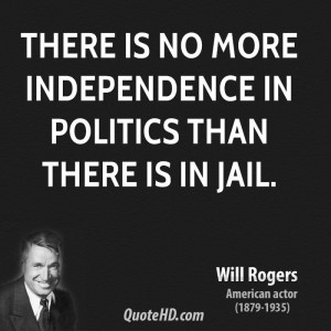 Will Rogers Politics Quotes