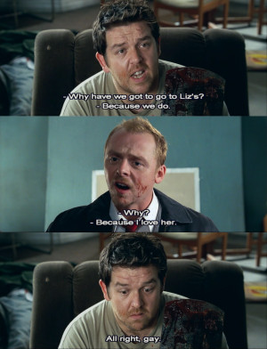 gifs or images from 2004 film Shaun of the Dead quotes